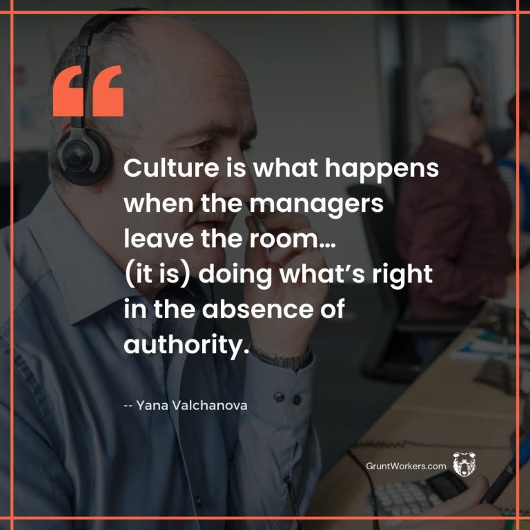 Culture is what happens when the managers leave the room... (it is) doing what's right in the absence of authority quote inside image by Yana Valchanova